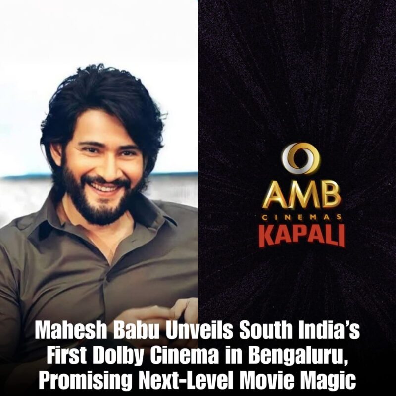 Mahesh Babu Dolby Cinema Bengaluru Launch: South India’s First Premium Screen Unveiled at AMB Cinemas Kapali Dolby Vision and Dolby Atmos logos displayed at the venue